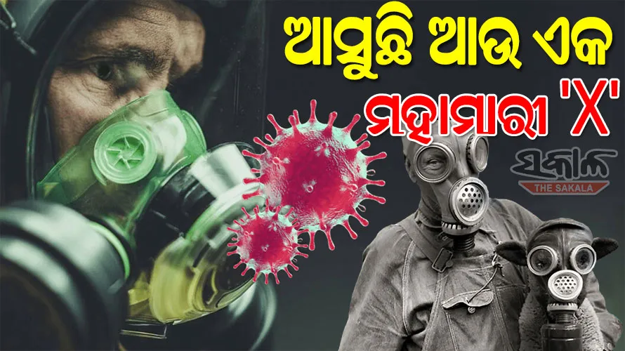 ୫ କୋଟି ଲୋକଙ୍କ ଜୀବନ ନେଇପାରେ ନୂଆ ମହାମାରୀ ‘X’, ସତର୍କ କଲା ବିଶ୍ୱ ସ୍ୱାସ୍ଥ୍ୟ ସଂଗଠନ