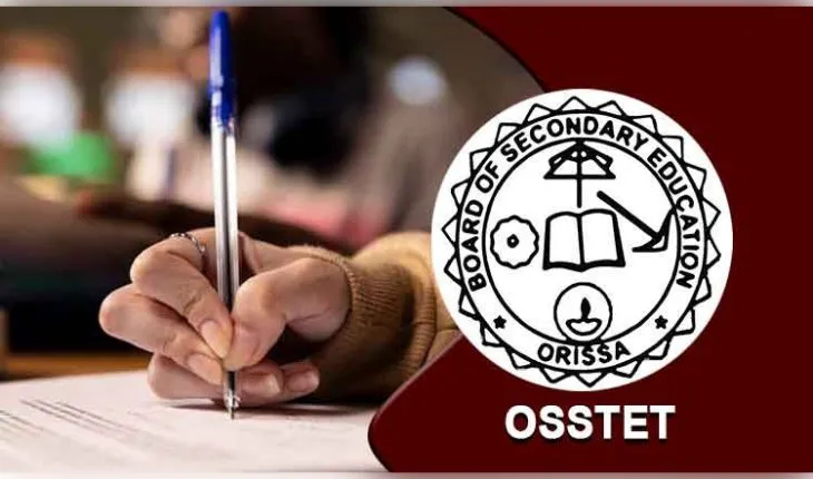 OSSTET ପରୀକ୍ଷା ତାରିଖ ଘୋଷଣା କଲା ବିଏସଇ (BSE): ସେପ୍ଟେମ୍ବର ୩୦ରେ ହେବ ପରୀକ୍ଷା 