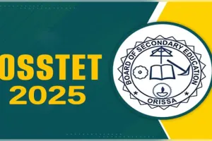 OSSTET-୨୦୨୫ ରେଜଲ୍ଟ ପ୍ରକାଶିତ, ୭୨.୩୮ ପ୍ରତିଶତ ପିଲା ଉତ୍ତୀର୍ଣ୍ଣ