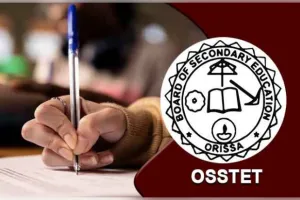 OSSTET ପରୀକ୍ଷା ତାରିଖ ଘୋଷଣା କଲା ବିଏସଇ (BSE): ସେପ୍ଟେମ୍ବର ୩୦ରେ ହେବ ପରୀକ୍ଷା 