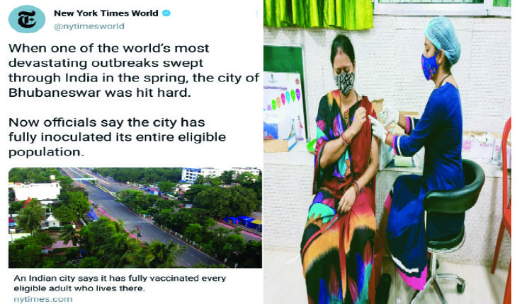 ନ୍ୟୁୟର୍କ ଟାଇମ୍ସ ଶିରୋନାମାରେ ‘ଓଡ଼ିଶା’, ଶତ ପ୍ରତିଶତ ଟିକାକରଣ ପାଇଁ ଚର୍ଚ୍ଚାରେ ରାଜଧାନୀ ଭୁବନେଶ୍ୱର