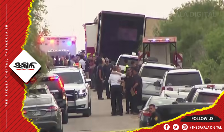 ଟେକ୍ସାସ୍‌ରେ ଛାତିଥରା ଘଟଣା: ଟ୍ରକ୍ କଣ୍ଟେନର ଭିତରୁ ୪୬ ଜଣ ପ୍ରବାସୀଙ୍କ ମୃତଦେହ ଉଦ୍ଧାର