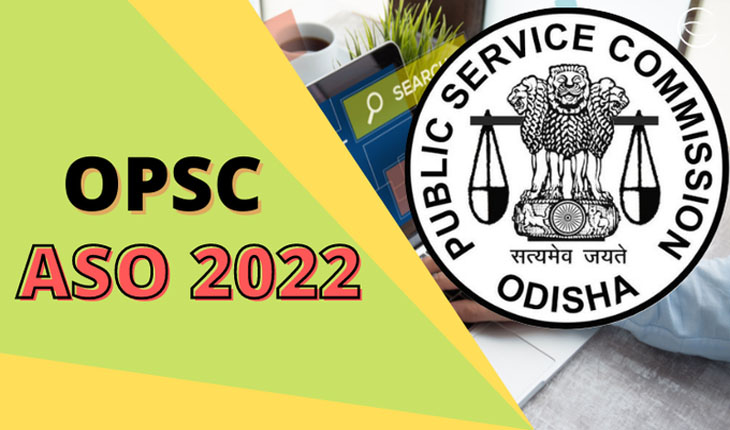 ଆସନ୍ତା ୨୭ ତାରିଖରେ ହେବ ASO ପରୀକ୍ଷା, OPSC ପକ୍ଷରୁ ବିଧିବଦ୍ଧ ଭାବେ ବିଜ୍ଞପ୍ତି ପ୍ରକାଶ