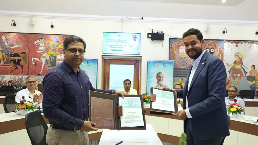 ଓଡ଼ିଶା ସରକାରଙ୍କ ସହ ବୁଝାମଣାପତ୍ର ସ୍ବାକ୍ଷର କଲା ଟୋନି ବ୍ଲେୟାର ଇନ୍‌ଷ୍ଟିଚ୍ୟୁଟ ଅଫ୍ ଗ୍ଲୋବାଲ ଚେଞ୍ଜ