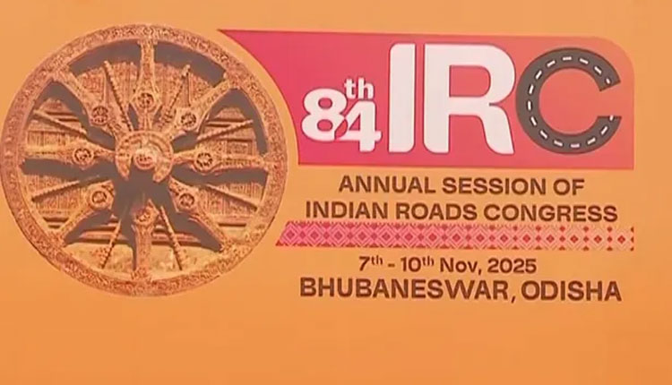 ଆଜିଠୁ ଭୁବନେଶ୍ୱରରେ ୮୪ତମ ଇଣ୍ଡିଆନ ରୋଡ୍‌ସ କଂଗ୍ରେସ, ଉଦ୍‌ଘାଟନ କରିବେ କେନ୍ଦ୍ର ସଡ଼କ ଓ ପରିବହନ ମନ୍ତ୍ରୀ ନିତିନ ଗଡ଼କରୀ