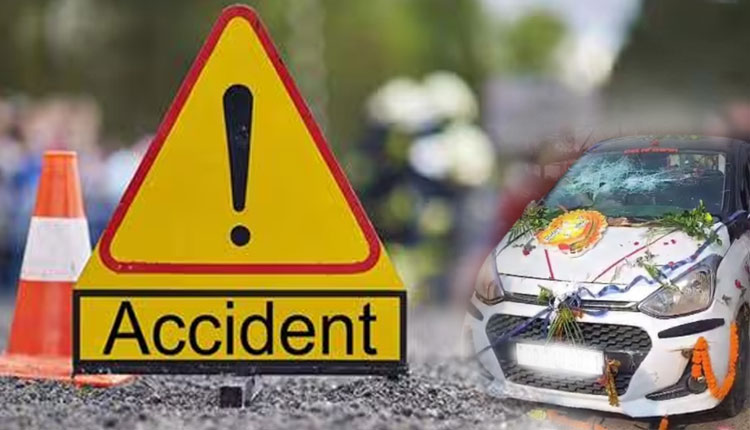 ବରଯାତ୍ରୀଙ୍କ ଉପରେ ମାଡ଼ିଗଲା ବର ବସିଥିବା ଗାଡ଼ି, ଦୁର୍ଘଟଣାରେ ଚାଲିଗଲା ବାପାଙ୍କ ଜୀବନ