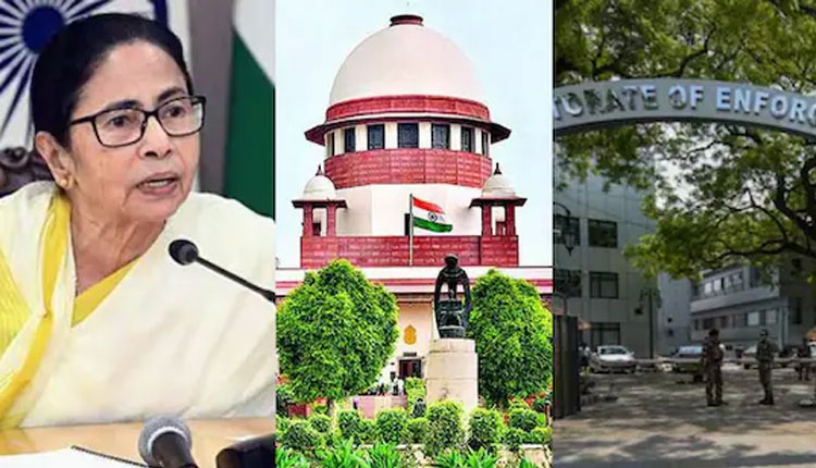 ମମତାଙ୍କ 'ଅନୁପ୍ରବେଶ ଢାଞ୍ଚା ଆଶ୍ଚର୍ଯ୍ୟଜନକ': ସୁପ୍ରିମକୋର୍ଟରେ ବର୍ଷିଲା ଇଡି