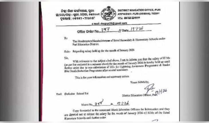 ସଚେତନତା କାର୍ଯ୍ୟକ୍ରମ ଖର୍ଚ୍ଚର ହିସାବ ଦେଇପାରିଲେନି, ୭୨ଜଣ ପ୍ରଧାନଶିକ୍ଷକଙ୍କ ଦରମା ବନ୍ଦ ପାଇଁ ନିର୍ଦ୍ଦେଶ