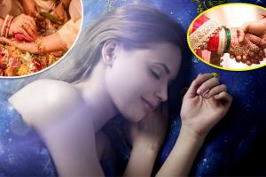 ସ୍ବପ୍ନରେ ବାରମ୍ବାର ନିଜ ବିବାହ ଦେଖୁଛନ୍ତି କି, ତେବେ ଜାଣନ୍ତୁ ଏହାର ଅର୍ଥ କ’ଣ ହୋଇଥାଏ…