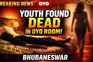 ଭୁବନେଶ୍ୱର ଓୟୋ ରୁମ୍‌ରୁ ମିଳିଲା ଯୁବକଙ୍କ ମୃତଦେହ; ପ୍ରେମିକା ଫେରାର, ହତ୍ୟା ନା ଆତ୍ମହତ୍ୟା?