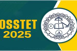 OSSTET-୨୦୨୫ ରେଜଲ୍ଟ ପ୍ରକାଶିତ, ୭୨.୩୮ ପ୍ରତିଶତ ପିଲା ଉତ୍ତୀର୍ଣ୍ଣ