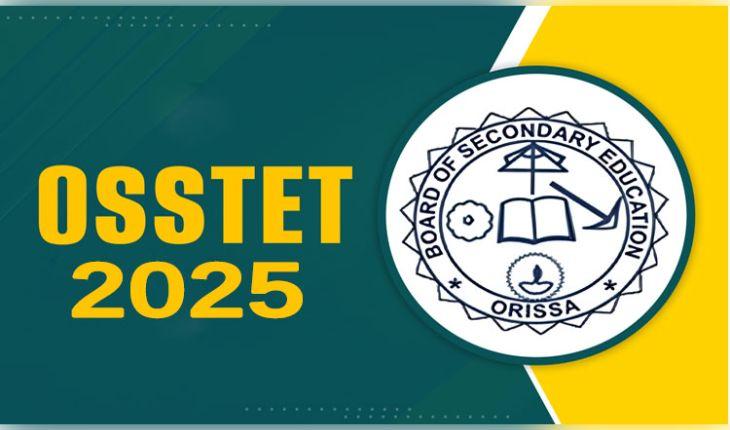 OSSTET-୨୦୨୫ ରେଜଲ୍ଟ ପ୍ରକାଶିତ, ୭୨.୩୮ ପ୍ରତିଶତ ପିଲା ଉତ୍ତୀର୍ଣ୍ଣ